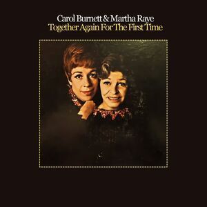 Burnett,Carol / Raye,Martha - Together Again for the First Time  CD